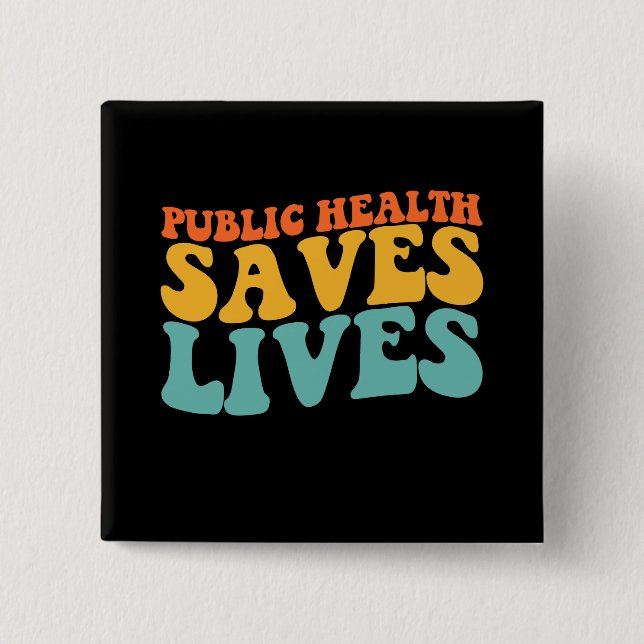 Groovy Public Health Saves Lives Knapp (Framsida)