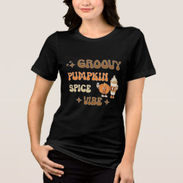 Groovy Pumpkin Spice Vibe T Shirt