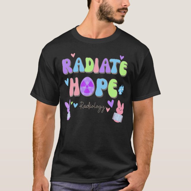 Groovy Radiate Hope Påsk Radiology Rad Tech Xray T Shirt (Framsida)