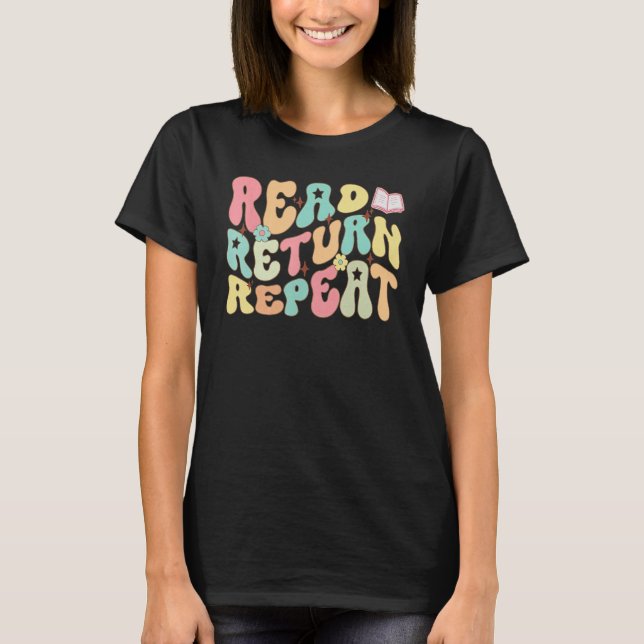 Groovy Read Return Repetera bibliotekarie Lusnyj B T Shirt (Framsida)