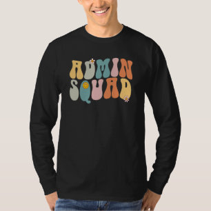 Groovy Retro Admin Trupp Skolsekreterare Retro Av T Shirt