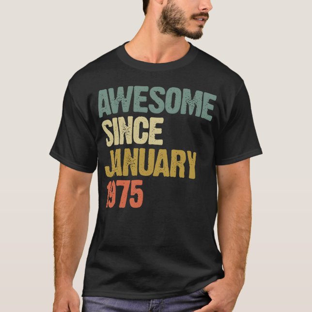Groovy Retro Awesome Since January 1975 gift T Shirt (Framsida)