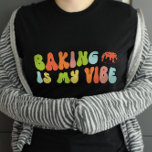 Groovy Retro Baking är min syndabock, Baker T Shirt<br><div class="desc">Groovy 'bagering är min vibe' t-shirt. Det är en fantastisk gåva till bagare.</div>