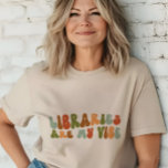 Groovy Retro Bibliotek är min vibe, bibliotekarien T Shirt<br><div class="desc">Retro-stil "Bibliotek är min vibe" t-shirt,  för bibliotekarier,  arkister och bibliotek-assistenter.</div>