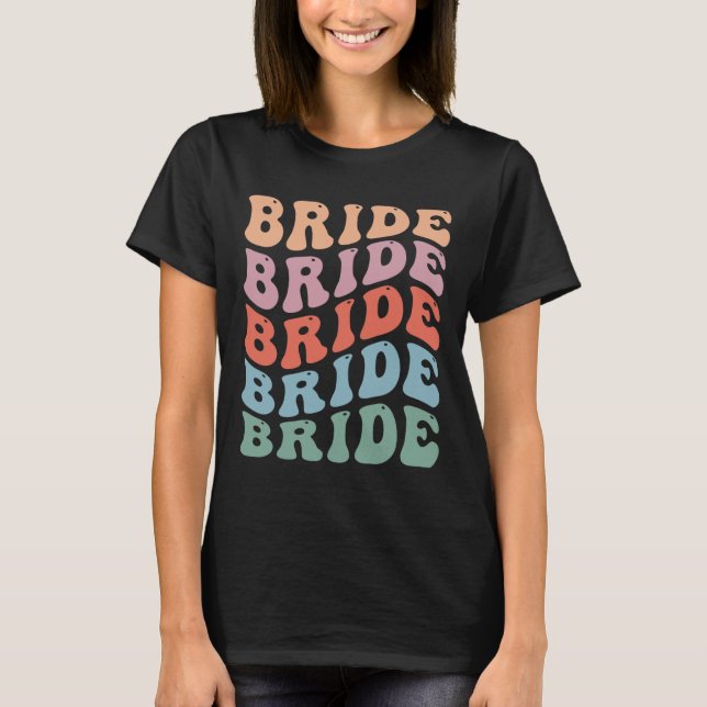 Groovy Retro Brud Syster Brud Bröllop T Shirt (Framsida)