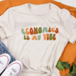 Groovy Retro Economics är min synvinkel, ekonomen T Shirt<br><div class="desc">Retro-stil "Economics is my Vibe" t-shirt,  för ekonomer,  analytiker,  affärsmän,  advokater m.fl.</div>
