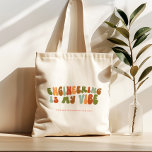 Groovy Retro Engineering är min vibe, Ingenjör Tygkasse<br><div class="desc">Groovy,  1970-talet-stil-retro "Engineering is my Vibe" tote för ingenjör.</div>
