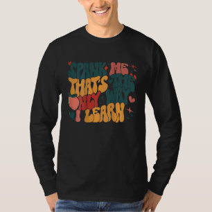 Groovy Retro Slå mig det är det enda sättet jag lä T Shirt