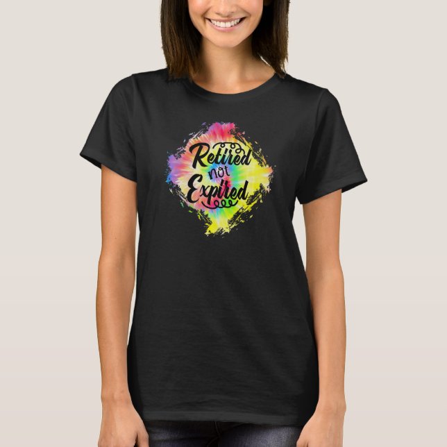 Groovy Retro Tie Dye Retiremen har inte upphört at T Shirt (Framsida)