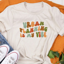 Groovy Retro Urban Planning är min syn, planerare T Shirt