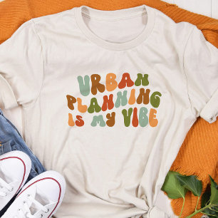 Groovy Retro Urban Planning är min syn, planerare T Shirt