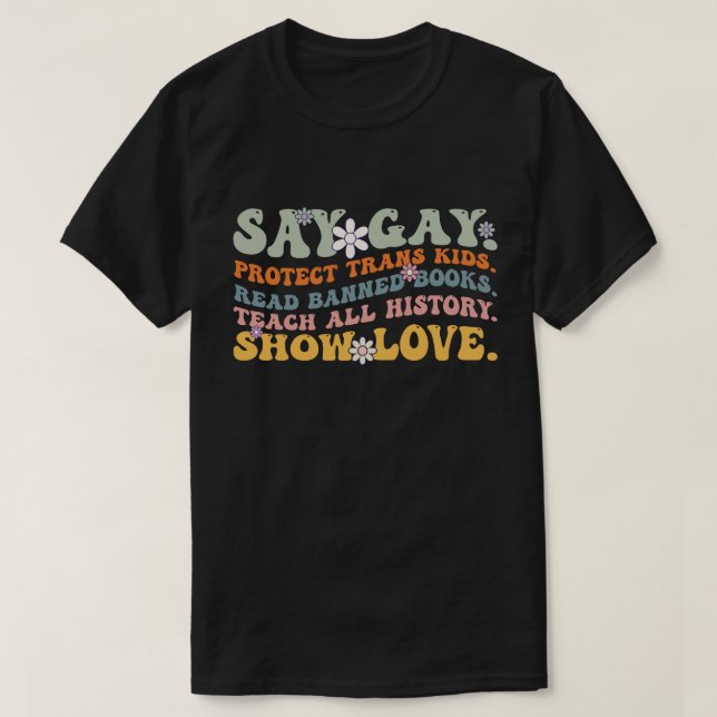 Groovy Say Gay Skydda Transbarn Läs Förbjuden Bok T Shirt (Design framsida)