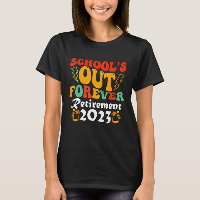 Groovy School s Out Forever Retirement Teacher Ret T Shirt (Framsida)