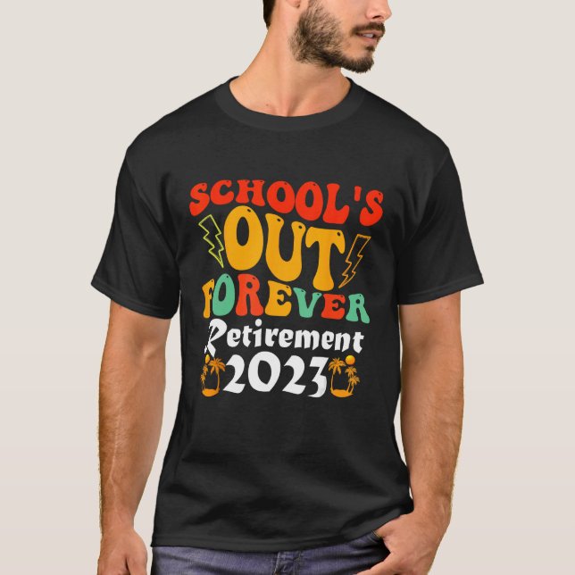 Groovy School s Out Forever Retirement Teacher Ret T Shirt (Framsida)