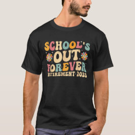 Groovy School's Out Forever Pension 2025 T Shirt