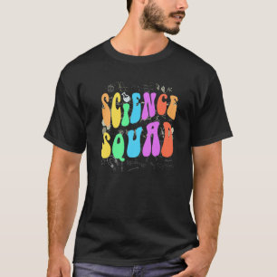 Groovy SCIENCE SQUAD Technology Team STEM Crew Eng T Shirt