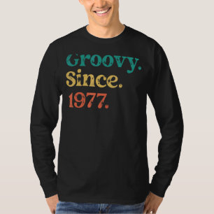 Groovy sedan 1977-1960-talet har Retro-Födelsedags T Shirt