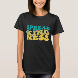 Groovy Shirt | Spread Kindness T-Shirt