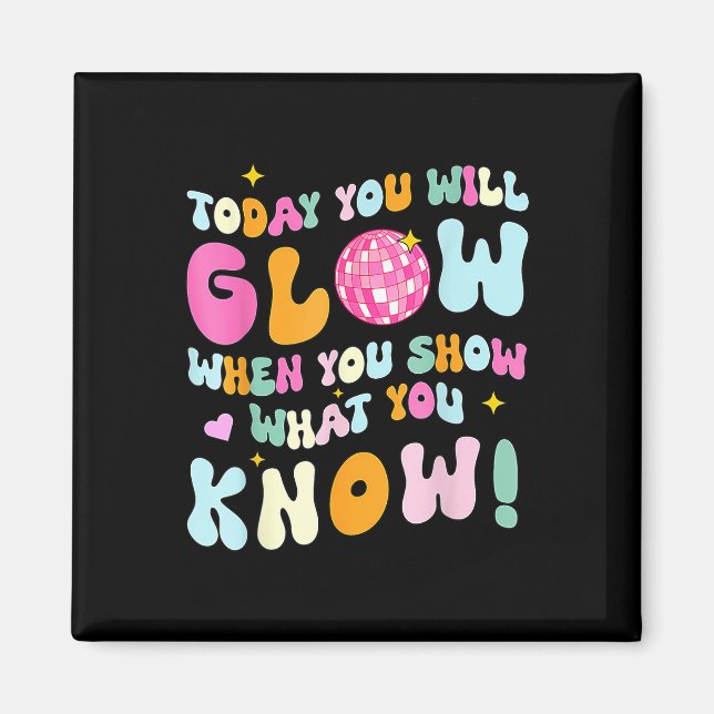Groovy Show What you Know Test Day Teacher Magnet (Framsidan)