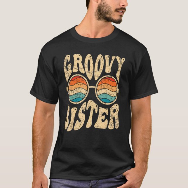 Groovy Sister 70s Aesthetic Nostalgia 1970's Retro T Shirt (Framsida)