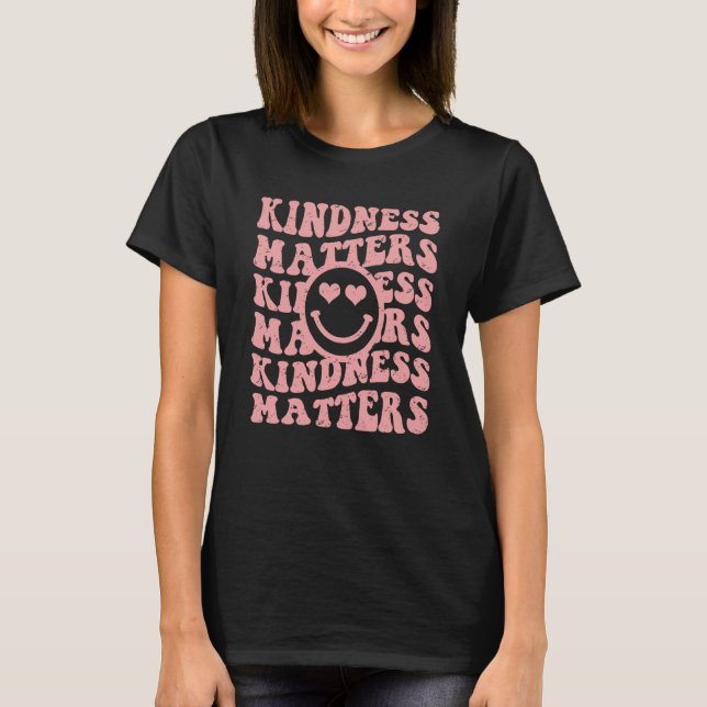 Groovy Smiling Face Kindness Matters Inspirational T Shirt (Framsida)