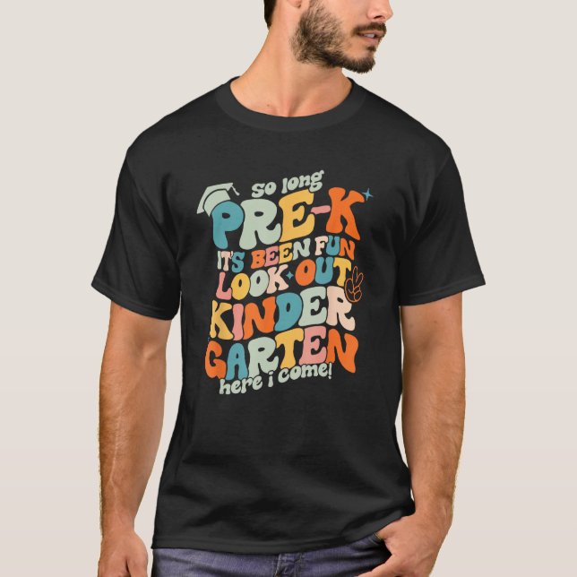Groovy So Long Pre K Kindergarten Here I Come Grad T Shirt (Framsida)