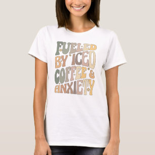 Groovy som drivs med iserad kaffe och ånggift t shirt