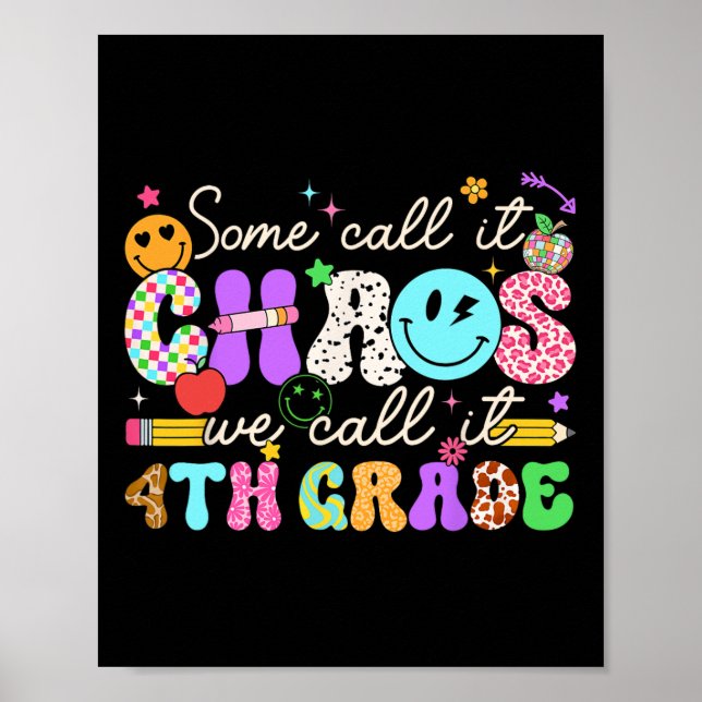 Groovy Some Call It Chaos We Call It Fourth Grade  Poster (Framsidan)