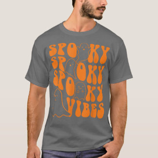 Groovy Spooky Vibes Boo Ghost Spooky Season Hallow T Shirt