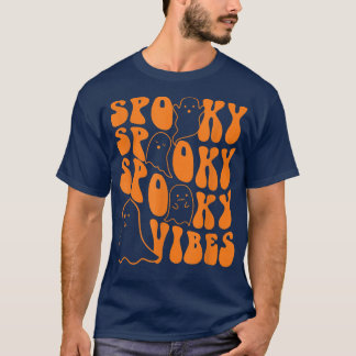 Groovy Spooky Vibes Boo Ghost Spooky Season Hallow T Shirt