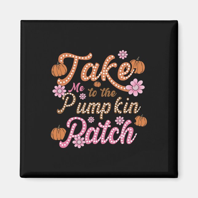 Groovy tar mig till Pumpkin Patch Hösthösten som f Magnet (Framsidan)