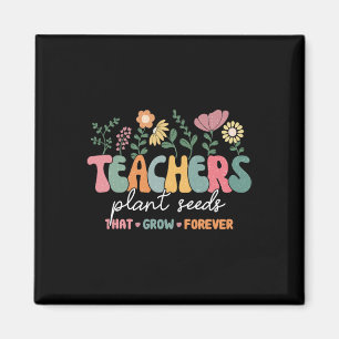 Groovy Teacher Plant Seeds som växer för mycket Magnet