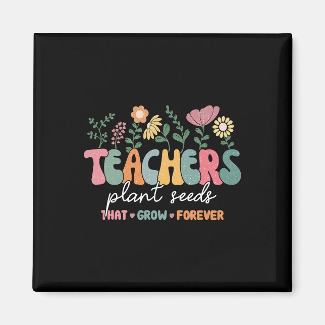 Groovy Teacher Plant Seeds som växer för mycket Magnet (Framsidan)