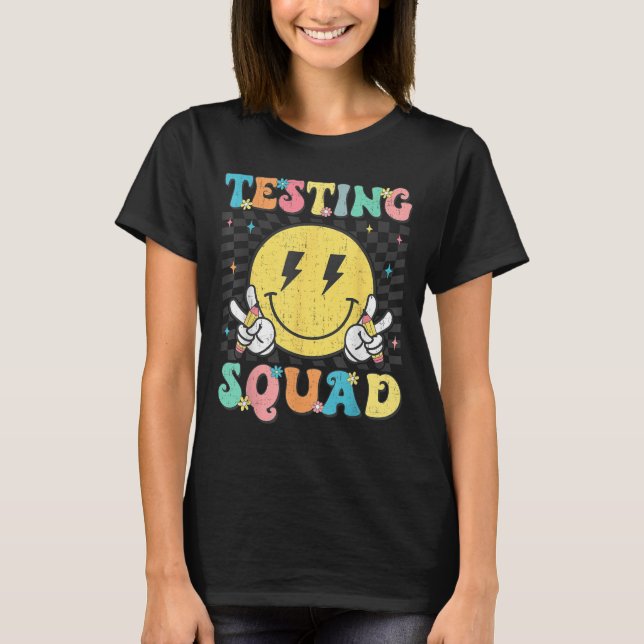 Groovy Test Day Testing Squad Motivation Teacher S T Shirt (Framsida)