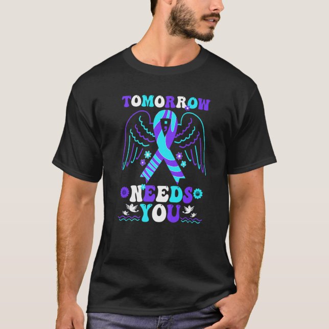 Groovy Tomorrow Needs You Suicide Prevention Aware T Shirt (Framsida)