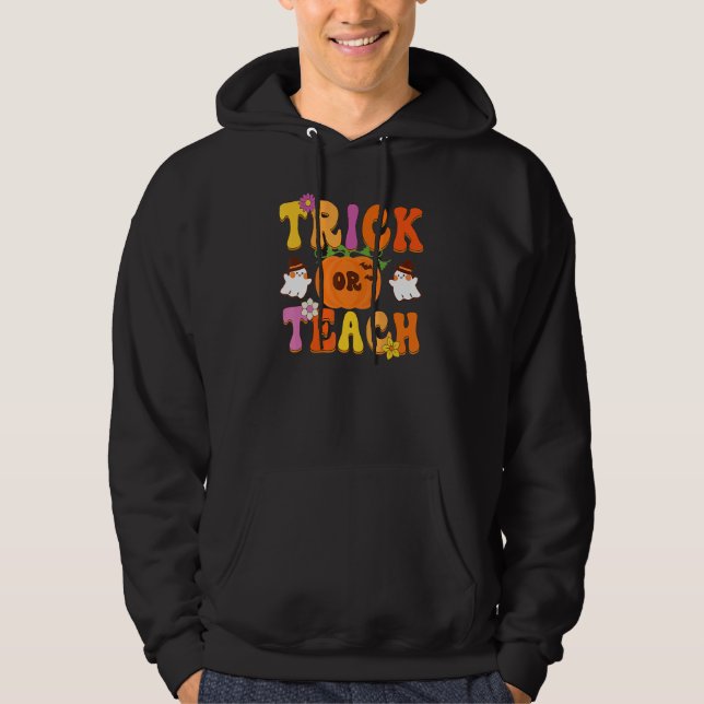 Groovy Trick Or Teach  Teacher Halloween Costume Hoodie (Framsida)