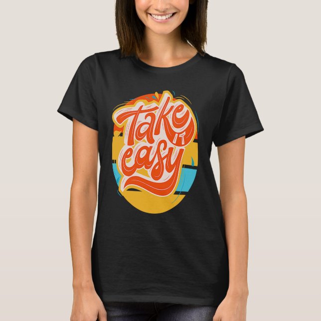 Groovy u201CTake it easyu201D retro funky T Shirt (Framsida)