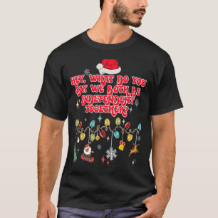 Groovy, vad säger du att vi båda är Oberoende Toge T Shirt