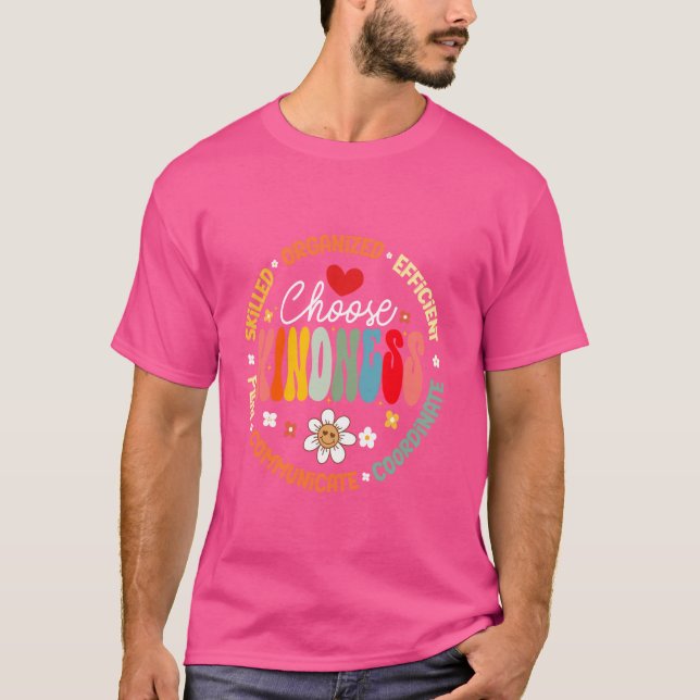Groovy Välj skindness - Daisyn ska vara god inspir T Shirt (Framsida)