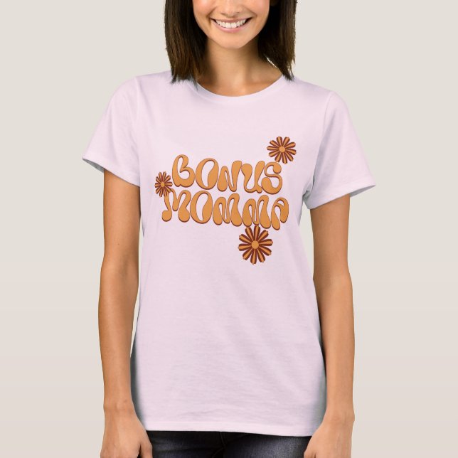 Groovy Vibes Bonus Momma Shirt T (Framsida)