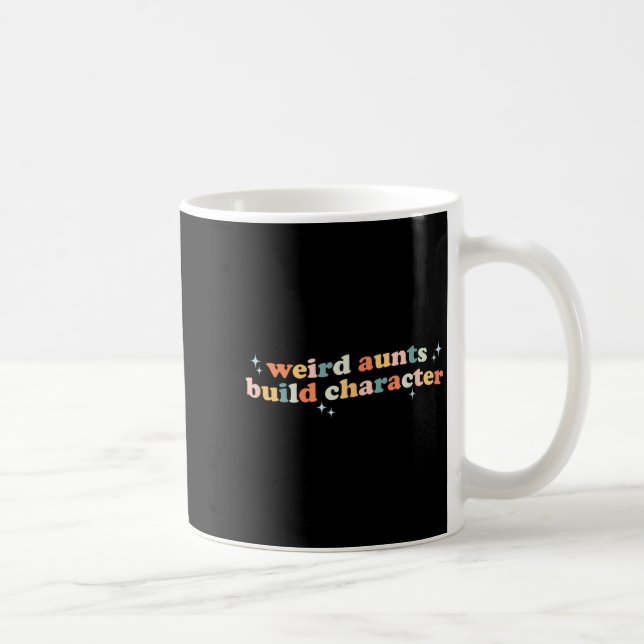 Groovy Weird Aunts Build Character Funny Aunt Sayi Kaffemugg (Höger)