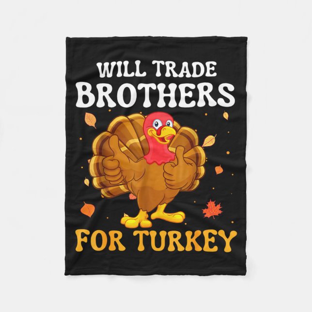 Groovy Will Trade Brothers For Turkey Funny Thanks Fleecefilt (Framsidan)