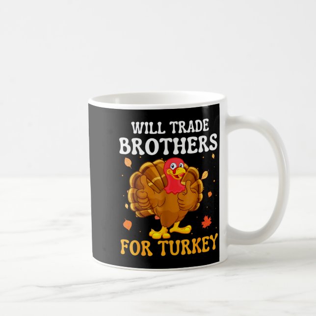 Groovy Will Trade Brothers For Turkey Funny Thanks Kaffemugg (Höger)