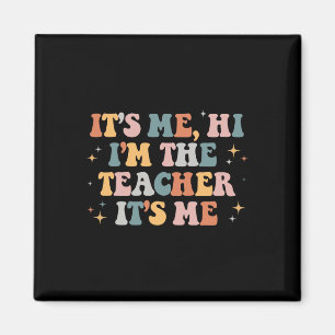 Groovy's Me Hi Im Läraren Det är Me Roligt Teache Magnet