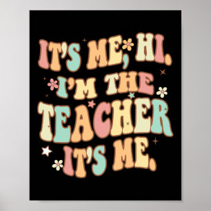 Groovy's Me Hi Im Läraren Det är Me Roligt Teache Poster