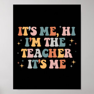 Groovy's Me Hi Im Läraren Det är Me Roligt Teache Poster