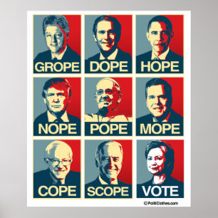 Grope Dope Hope Nope Pope Mope Cope Scope Vote Poster