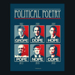 Grope Dope Hope Pope Nope Cope Poster<br><div class="desc">Grope Dope Hope Pope Nope Cope Poster PolitiClothes.com | Politisk kläder och gåvor Bläddra 1 000-tal Politiskt humor Tees och valdesign på T-shirts,  Bumper Stickers,  Hoodies,  Buttons,  Cards,  Mugg,  Poster och mer! FÖLJANDE ONLINE: SHOP: http://www.Politiclothes.com FACEBOOK: http://www.facebook.com/politiclothes TWITTER: http://www.twitter.com/politiclothes</div>