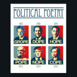 Grope Dope Hope Pope Nope Cope Poster<br><div class="desc">Grope Dope Hope Pope Nope Cope Poster PolitiClothes.com | Politisk kläder och gåvor Bläddra 1 000-tal Politiskt humor Tees och valdesign på T-shirts,  Bumper Stickers,  Hoodies,  Buttons,  Cards,  Mugg,  Poster och mer! FÖLJANDE ONLINE: SHOP: http://www.Politiclothes.com FACEBOOK: http://www.facebook.com/politiclothes TWITTER: http://www.twitter.com/politiclothes</div>