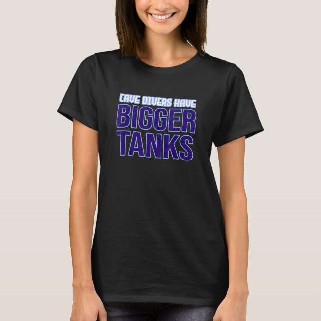 Grottdykare Har Större Tankar T Shirt (Framsida)